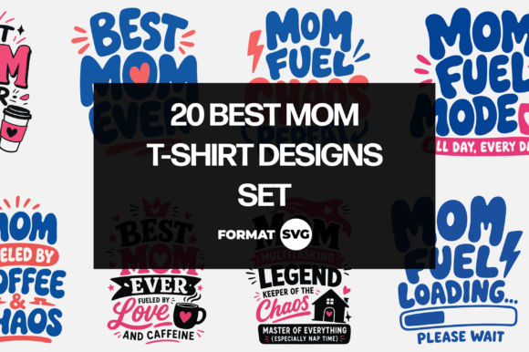 20 Best Mom SVG Bundle 2 Graphics