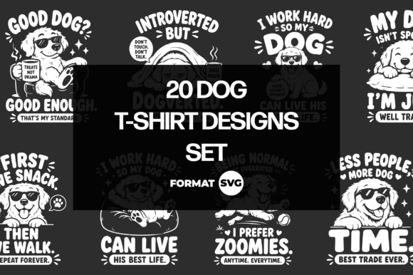 20 Funny Dog SVG Designs 3: Graphics & T-Shirt Designs