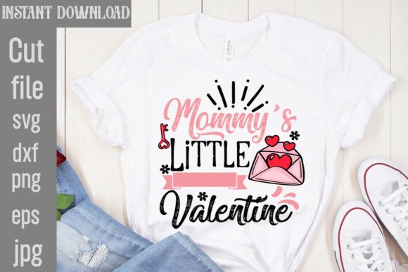 Mommy s Little Valentine SVG Cut File